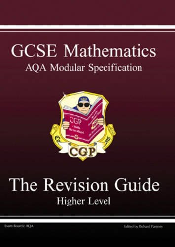 GCSE Modular Maths AQA Higher Revision Guide