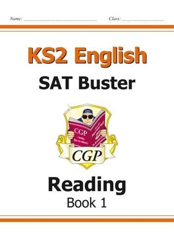 KS2 English SAT Buster: Reading Book 1 (for the New Curriculum)