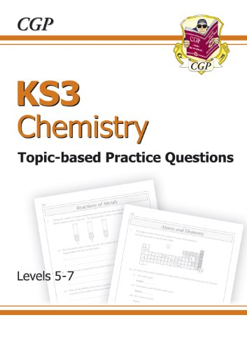 KS3 Chemistry Topic Based Practice Questions - Levels 5-7