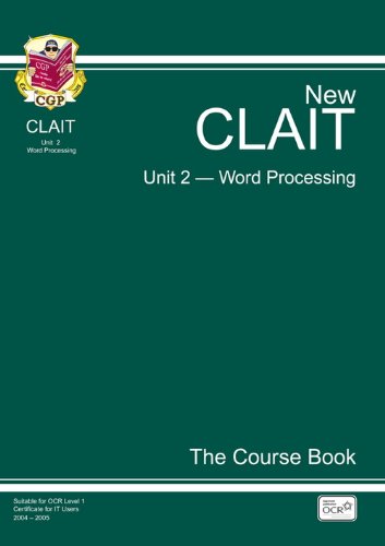 CLAIT Unit 2, Word Processors - The Course Book
