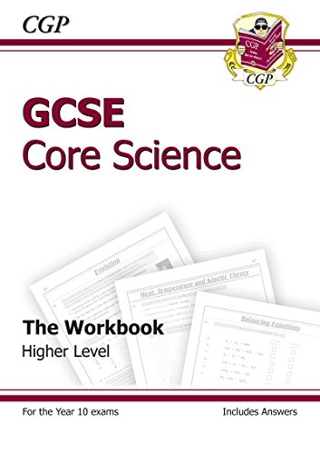 GCSE Core Science Workbook (including Answers) - Higher