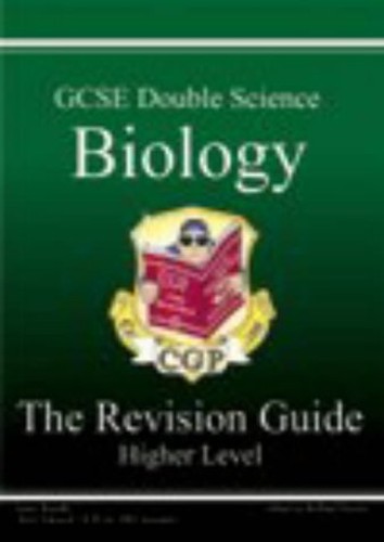GCSE Double Science, Biology Revision Guide - Higher