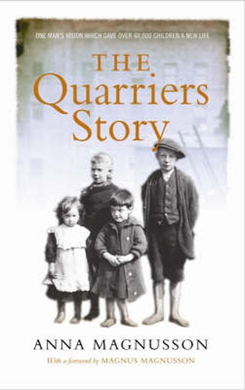 The Quarrier's Story