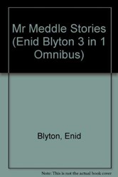 Mr Meddle Stories (Enid Blyton 3 in 1 Omnibus)