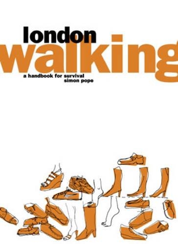 LONDON WALKING HANDBOOK FOR SURVIVA