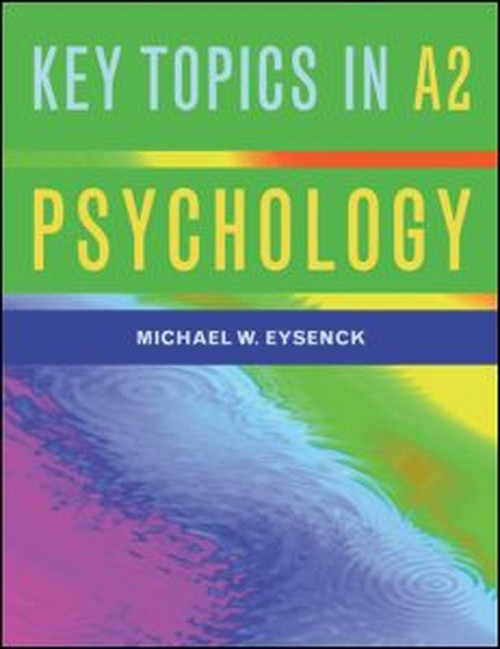 A2 Psychology: Key Topics