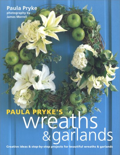 Paula Pryke's Wreaths and Garlands