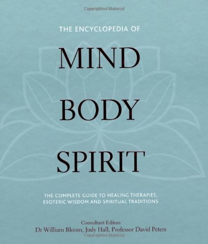 The Encyclopedia of Mind, Body and Spirit