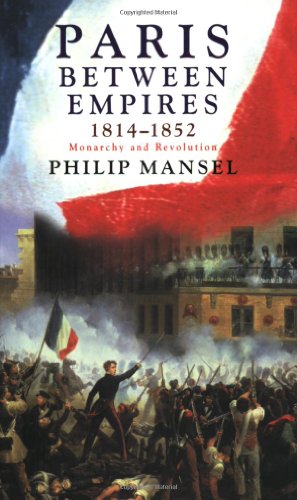 Paris Between Empires 1814-1852