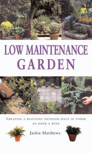 Low Maintenance Gardens
