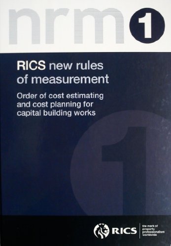 NRM 1 - Order of Cost Estimating and Cost Planning for Capital Building Works