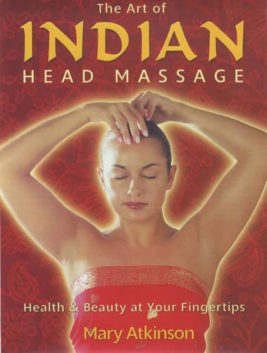 The Art of Indian Head Massage