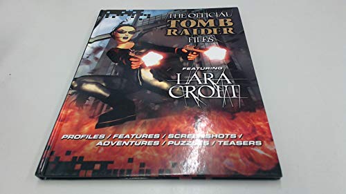 The Official Tomb Raider Files