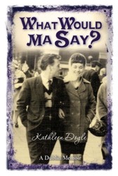 What Would Ma Say?