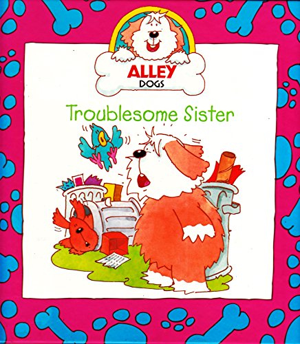 Troublesome Sister