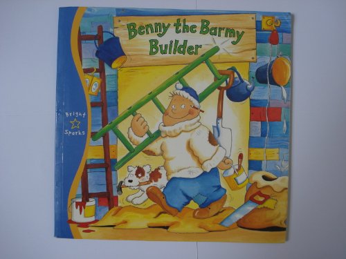 Benny the Barmy Builder