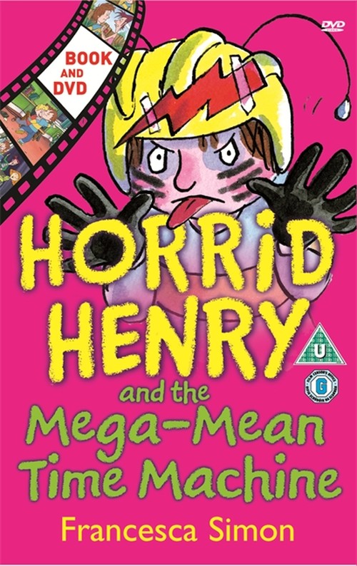 Horrid Henry and the Mega-mean Time Machine