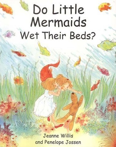 Do Little Mermaids Wet Their Beds?