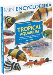 Mini Encyclopedia of the Tropical Aquarium
