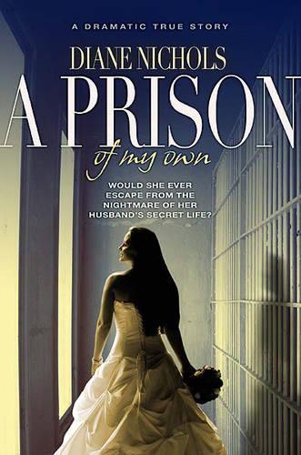 A Prison of My Own
