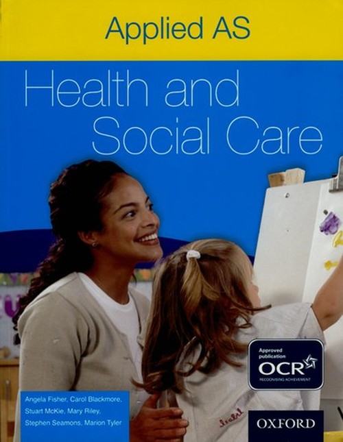Applied Health & Social Care: AS Student Book for OCR
