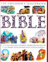 Children's Illustrated Bible The Best Loved Stories of the Old and New Testaments Edition: Reprint