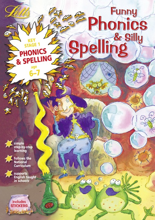 Funny Phonics and Silly Spelling Age 6-7