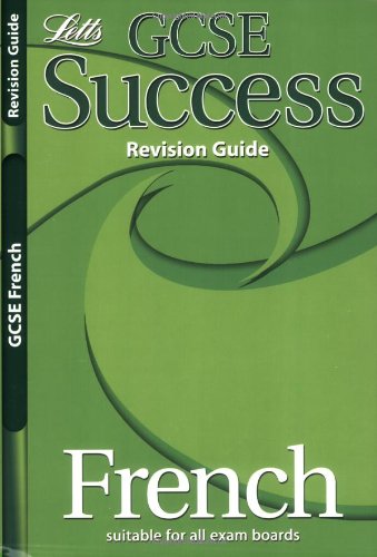 Letts GCSE French Success Revision Guide