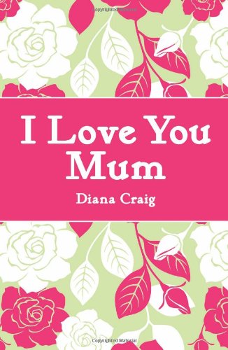 I Love You Mum