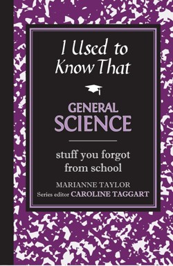 I Used to Know That: General Scienc