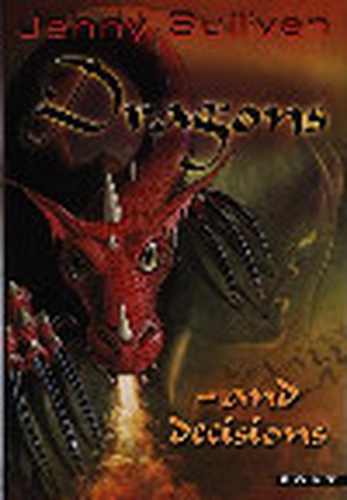 Dragons and Decisions - The Third Book of Tanith