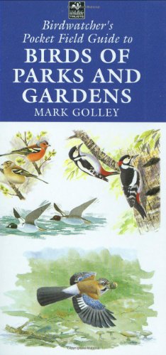 The Birdwatcher's Pocket Field Guide to Birds of Parks and Gardens