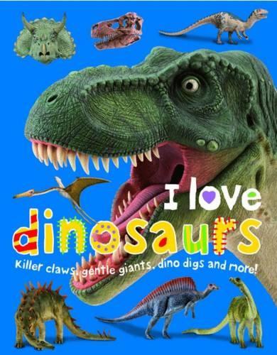 I Love Dinosaurs