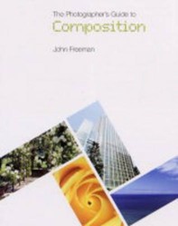 PHOTOGRAPHER'S GUIDE TO COMPOSITION
