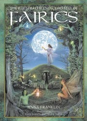 ILLUSTRATED ENCY OF FAIRIES