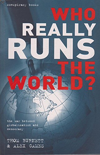 WHO REALLY RUNS THE WORLD?