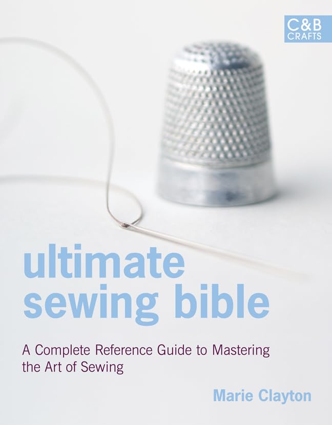 Ultimate Sewing Bible