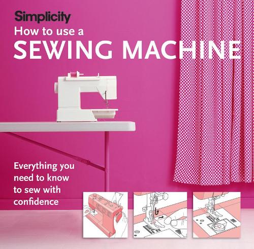 HOW TO USE A SEWING MACHINE