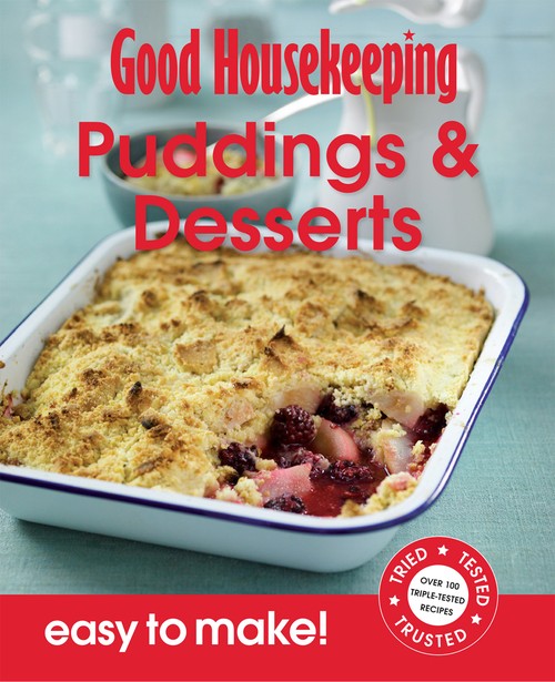 Good Housekeeping Easy to Make! Puddings & Desserts