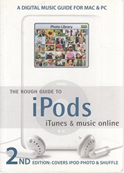 The Rough Guide to iPods, iTunes & music online (2nd)
