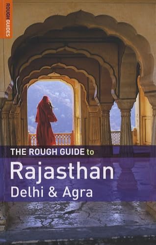 The Rough Guide to Rajasthan, Delhi and Agra