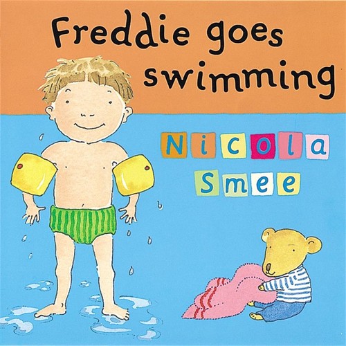 Freddie's First Experiences: Freddie Goes Swimming