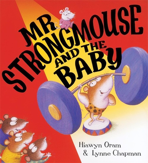 Mr Strongmouse And The Baby
