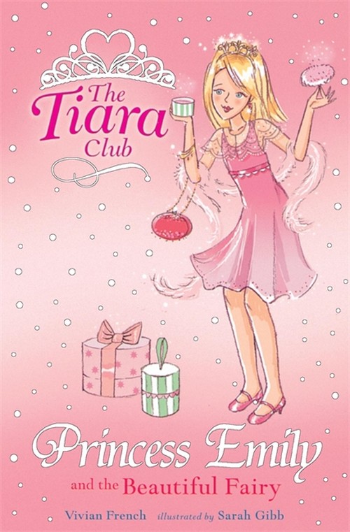 The Tiara Club: Princess Emily And The Beautiful Fairy
