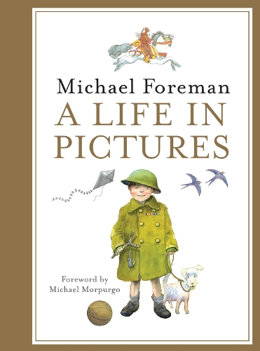 Michael Foreman: A Life in Pictures