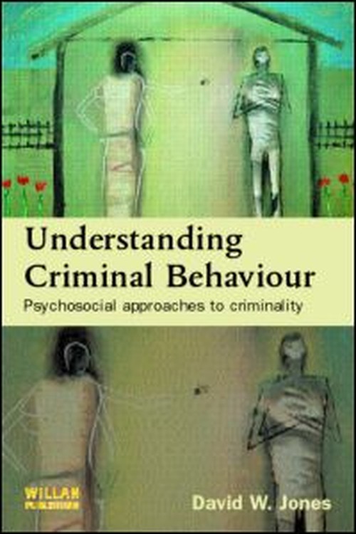 Understanding Criminal Behaviour