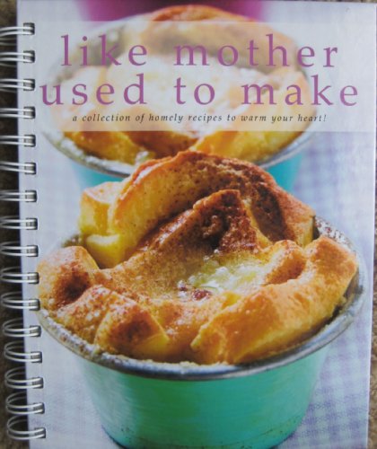 Like Mother Used to Make