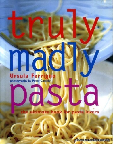 Truly Madly Pasta
