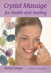 Crystal Massage for Health and Healing