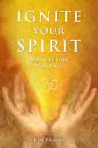 Ignite Your Spirit